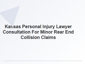 Navigating the Claim Process for Minor Rear End Collisions in Kansas