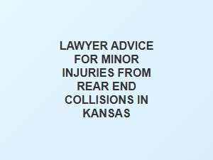 Finding a Lawyer for Minor Injuries in Kansas Rear End Collisions